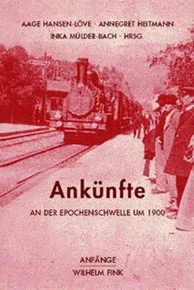 Hansen-Löve / Heitmann / Mülder-Bach |  Ankünfte | Buch |  Sack Fachmedien