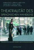 Buss / Schneider / Habscheid |  Theatralität des sprachlichen Handelns | Buch |  Sack Fachmedien