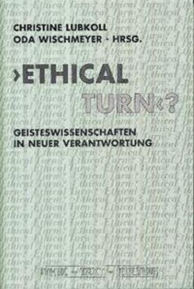 Lubkoll / Wischmeyer |  'Ethical Turn'? | Buch |  Sack Fachmedien