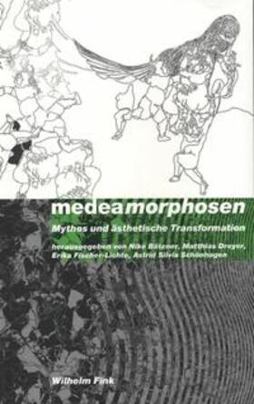 Fischer-Lichte / Bätzner / Schönhagen |  Medeamorphosen | Buch |  Sack Fachmedien