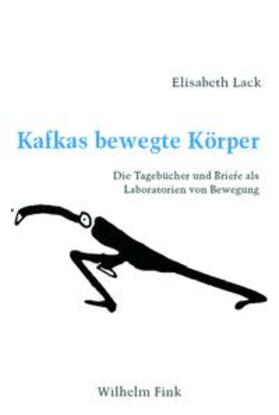 Lack | Kafkas bewegte Körper | Buch | 978-3-7705-4856-9 | sack.de