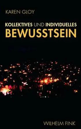 Gloy |  Kollektives und individuelles Bewußtsein | Buch |  Sack Fachmedien