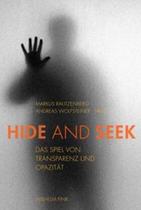 Rautzenberg / Wolfsteiner |  Hide and Seek | Buch |  Sack Fachmedien