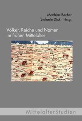 Becher / Dick |  Völker, Reiche und Namen im Frühen Mittelalter | Buch |  Sack Fachmedien