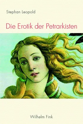 Leopold |  Die Erotik der Petrarkisten | Buch |  Sack Fachmedien
