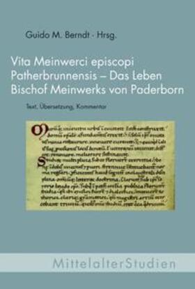 Berndt |  Vita Meinwerci episcopi Patherbrunnensis - Das Leben Bischof Meinwerks von Paderborn | Buch |  Sack Fachmedien
