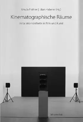 Frohne / Haberer |  Kinematographische Räume | Buch |  Sack Fachmedien