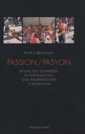 Bräunlein | Passion - Pasyon | Buch | 978-3-7705-4944-3 | sack.de