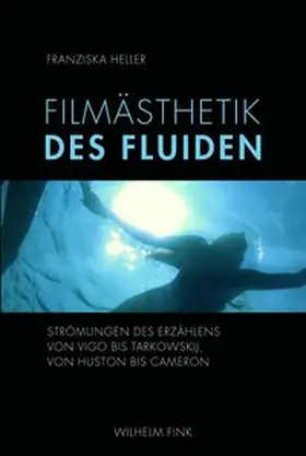 Heller |  Filmästhetik des Fluiden | Buch |  Sack Fachmedien