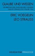 Voegelin / Opitz / Strauss |  Glaube und Wissen | Buch |  Sack Fachmedien
