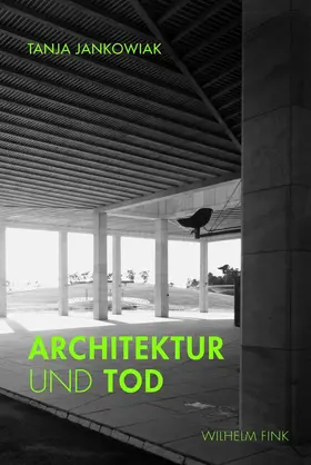 Jankowiak-Röhrs |  Architektur und Tod | Buch |  Sack Fachmedien