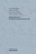 Breidbach / Heering / Weber |  Experimentelle Wissenschaftsgeschichte | Buch |  Sack Fachmedien
