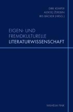 Kemper / Bäcker / Zerebin |  Eigen- und fremdkulturelle Literaturwissenschaft | Buch |  Sack Fachmedien