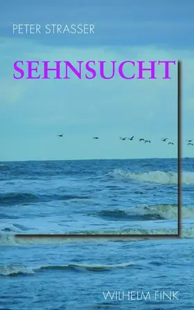 Strasser |  Sehnsucht | Buch |  Sack Fachmedien