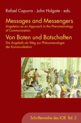 Capurro / Holgate | Messages and Messengers - Von Boten und Botschaften | Buch | 978-3-7705-5047-0 | sack.de