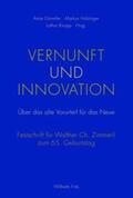Gimmler / Holzinger / Knopp |  Vernunft und Innovation | Buch |  Sack Fachmedien