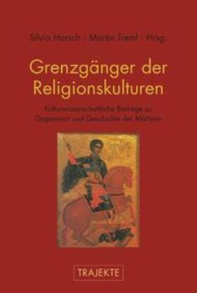 Treml / Horsch |  Grenzgänger der Religionskulturen | Buch |  Sack Fachmedien