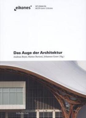 Beyer / Burioni / Grave | Das Auge der Architektur | Buch | 978-3-7705-5081-4 | sack.de