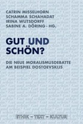 Döring / Misselhorn / Schahadat | Gut und schön? | Buch | 978-3-7705-5094-4 | sack.de