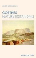 Breidbach |  Goethes Naturverständnis | Buch |  Sack Fachmedien
