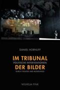 Hornuff |  Im Tribunal der Bilder | Buch |  Sack Fachmedien