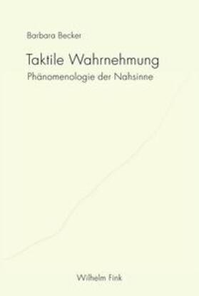 Becker / Ostermann / Wenzel | Taktile Wahrnehmung | Buch | 978-3-7705-5113-2 | sack.de
