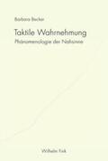Becker / Ostermann / Wenzel |  Taktile Wahrnehmung | Buch |  Sack Fachmedien