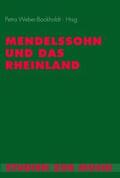 Weber-Bockholdt / Kindhäuser / Weber |  Mendelssohn und das Rheinland | Buch |  Sack Fachmedien