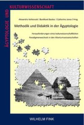Verbovsek / Backes / Jones |  Methodik und Didaktik in der Ägyptologie | Buch |  Sack Fachmedien