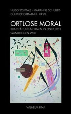 Ortmann / Schmale / Schuller |  Ortlose Moral | Buch |  Sack Fachmedien
