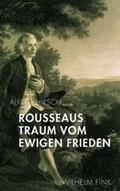 Hirsch |  Rousseaus Traum vom Ewigen Frieden | Buch |  Sack Fachmedien