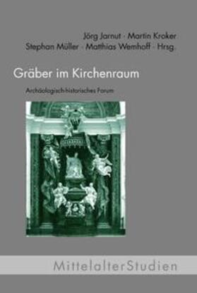Jarnut / Kroker / Müller |  Gräber im Kirchenraum | Buch |  Sack Fachmedien