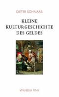 Schnaas |  Kleine Kulturgeschichte des Geldes | Buch |  Sack Fachmedien