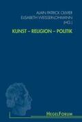 Weisser-Lohmann / Olivier |  Kunst - Religion - Politik | Buch |  Sack Fachmedien