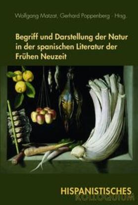 Matzat / Poppenberg |  Begriff und Darstellung der Natur in der spanischen Literatur der Frühen Neuzeit | Buch |  Sack Fachmedien