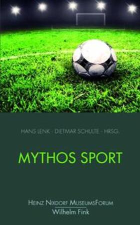 Lenk / Schulte | Mythos Sport | Buch | 978-3-7705-5325-9 | sack.de