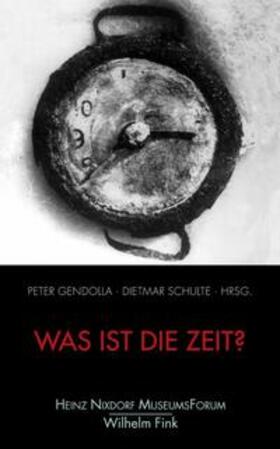 Gendolla / Schulte | Was ist die Zeit? | Buch | 978-3-7705-5326-6 | sack.de