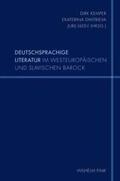 Kemper / Dmitrieva / Lileev |  Deutschsprachige Literatur im westeuropäischen und slavischen Barock | Buch |  Sack Fachmedien