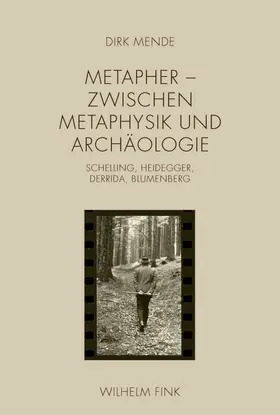 Mende |  Metapher - Zwischen Metaphysik und Archäologie | Buch |  Sack Fachmedien