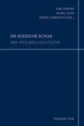Kemper / Tupa / Taskenov |  Die russische Schule der historischen Poetik | Buch |  Sack Fachmedien