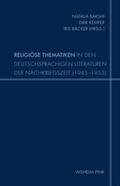Bakshi / Kemper / Bäcker |  Religiöse Thematiken in den deutschsprachigen Literaturen der Nachkriegszeit (1945-1955) | Buch |  Sack Fachmedien