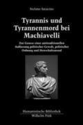 Saracino |  Tyrannis und Tyrannenmord bei Machiavelli | Buch |  Sack Fachmedien
