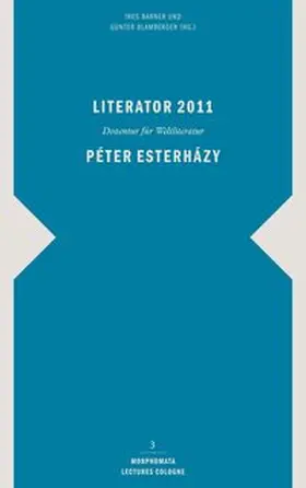 Esterházy / Blamberger / Barner |  Literator 2011: Péter Esterházy | Buch |  Sack Fachmedien