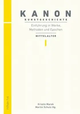 Schulz / Marek |  Kanon Kunstgeschichte 1. Einführung in Werke, Methoden und Epochen | Buch |  Sack Fachmedien