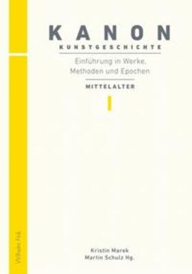 Marek / Schulz | Kanon Kunstgeschichte 1. Einführung in Werke, Methoden und Epochen | Buch | 978-3-7705-5462-1 | sack.de