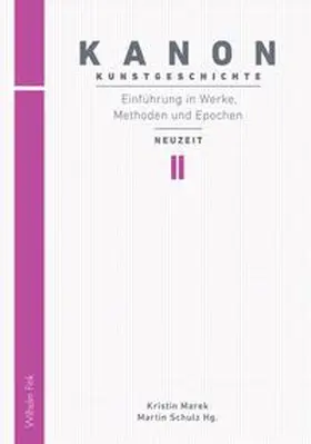 Marek / Schulz |  Kanon Kunstgeschichte 2. Einführung in Werke, Methoden und Epochen | Buch |  Sack Fachmedien