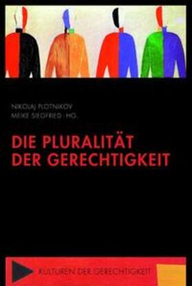 Plotnikov / Siegfried | Die Pluralität der Gerechtigkeit | Buch | 978-3-7705-5479-9 | sack.de