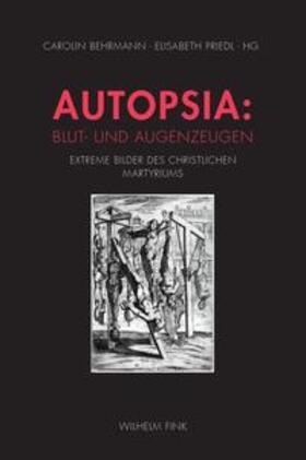 Behrmann / Priedl |  Autopsia: Blut- und Augenzeugen | Buch |  Sack Fachmedien