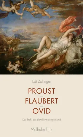 Zollinger |  Proust - Flaubert - Ovid | Buch |  Sack Fachmedien