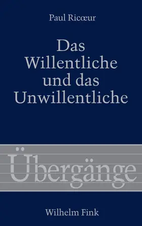 Ricoeur |  Das Willentliche und das Unwillentliche | Buch |  Sack Fachmedien